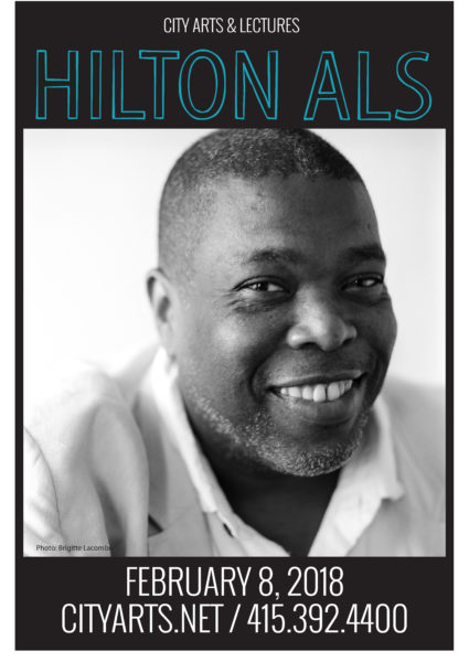 City Arts & Lectures Hilton Als. February 8, 2018. Cityarts.net / 415-392-4400. A black and white portrait of a polished black man wearing a crisp white shirt and a light grey blazer smiling at the camera.